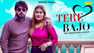 Tere Bajo | Rikham Soni & Maahie | New Hindi Songs 2023 | Sonotek Punjabi