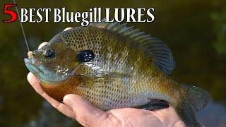 5 Best Lures for PANFISH!! Bluegill Cant Resist Them!!