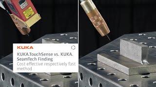 Arc welding next level: KUKA.TouchSense vs. KUKA.SeamTech Finding