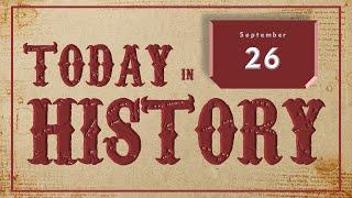 On This Day | Today in History | September 26 | Historical Events on September 26 around the World