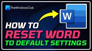 How to Reset MICROSOFT WORD to DEFAULT SETTINGS | Reset Default Settings in MS WORD [WINDOWS 11/10]