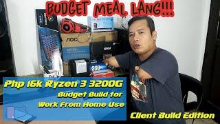 Php 16k Ryzen 3 3200G Budget Build for Work from Home