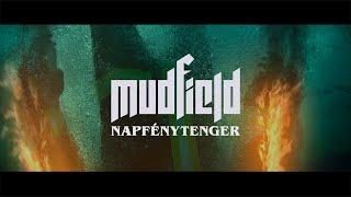 MUDFIELD - Napfénytenger (Official Music Video)