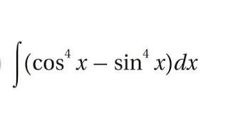 تكامل(cos⁴x - sin⁴x) بثلاث طرق مختلفة | (يمكن التنقل عبر الطرق من خلال شريط الفيديو وتقسيماته)