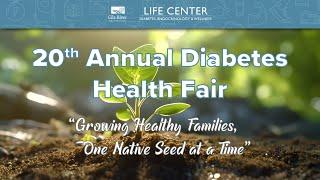 Gila River Health Care Life Center 20th Annual Diabetes Virtual Health Fair Intro