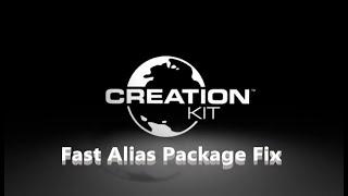 Creation Kit Quick Alias Package fix