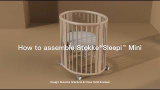 How to assemble the Stokke® Sleepi™ Mini