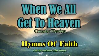 Traditional Hymns Of Faith Country Version By Lifebreakthrough Music