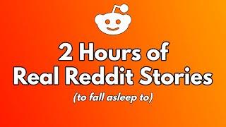 Real Reddit Stories to fall asleep to 2 Hours - Reddit Story Compilation for Sleeping & Relaxing