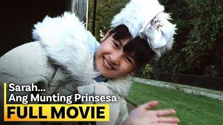 ‘Sarah ang Munting Prinsesa’ FULL MOVIE | Camille Prats, Angelica Panganiban