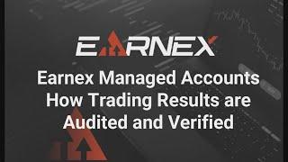 Earnex Managed Accounts: How Trading Results Are Audited And Verified