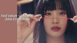 Red Velvet ~ Cosmic (MALE VERSION) #redvelevet #cosmic