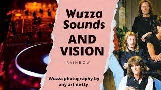 Wuzza Sounds and Vision-ClassicRock-Rainbow