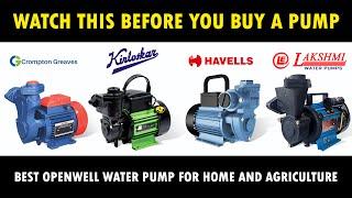 Watch this BEFORE you Buy a Pump | Best Openwell Water Pump Motor for Home and Agriculture