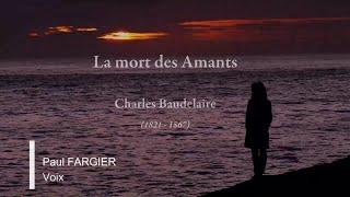 Paul Fargier - La Mort des Amants, Charles Baudelaire