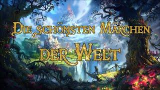 Die schönsten Märchen der Welt zum Träumen und Einschlafen (Hörbuch)