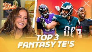 Kay Adams' Top 3 Fantasy TE's to Draft this Year!