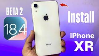 How to Install iOS 18.4 Beta 2 on iPhone XR - New Features iOS 18.4