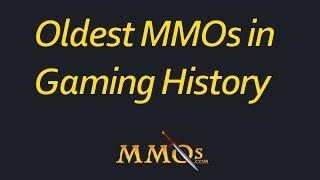 Oldest MMOs in Gaming History