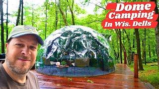 Camping Domes In WISCONSIN DELLS (a whole new way to camp)