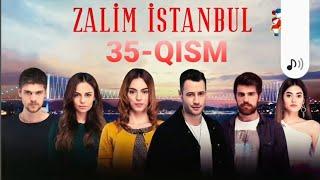 ZOLIM ISTANBUL 35-qism o'zbek tilida!!! Золим Истанбул 35-кисм