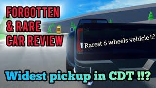 Roblox CDT Forgotten & Rare Car Review | Widest pickup truck in CDT !!?