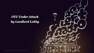 OTU Under Attack by Landlord Lobby