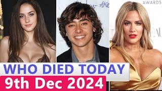 17 Famous Celebrities Who died Today 9th December 2024