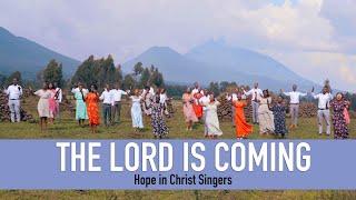 THE LORD IS COMING  by Hope in Christ Singers(Official Video) #Album 4