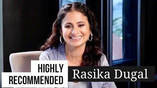 Highly Recommended: Rasika Dugal