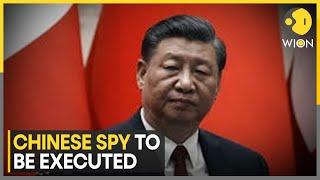 China Executed Spy For Leaking Secrets | World News | Latest English News | WION