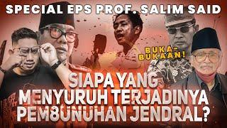 DARI SAKSI SEJARAHNYA LANGSUNG!! INILAH YG TERJADI PADA SAAT G30S PKI??  WITH PROF. SALIM SAID #DIMJ