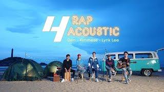 Đen x Kimmese x Lynk Lee - Mashup Rapcoustic 4