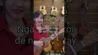 [Hướng dẫn Ukulele] Ngày đẹp trời để nói chia tay | Lou Hoàng