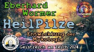 HeilPilze  Entwicklung der Mykologie / Vortrag von Eberhard Wormer bei Geistreich am Teich 2024