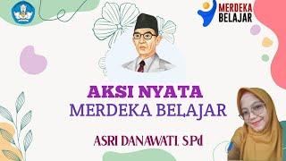 AKSI NYATA MERDEKA BELAJAR || Platform Merdeka Mengajar