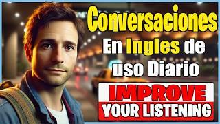  Aprende INGLÉS con Conversaciones Reales  Fácil y Lento |  Nivel Básico