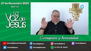 Corrupción y honestidad : 27 de Noviembre 2024 #241127