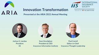 Innovation Transformation: Presented at the ARIA 2022 Annual Meeting