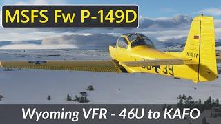 MSFS P-149D: Winter VFR in Wyoming (46U to KAFO)