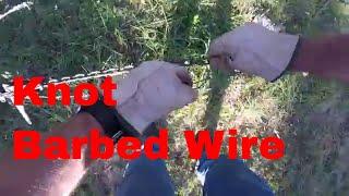 Knotting Barbed Wire