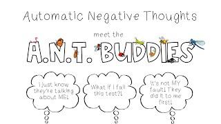 Automatic Negative Thoughts - Meet the ANT Buddies!
