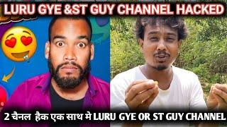 LURU GYE CHANNEL OR ST GUY CHANNEL HACKED // 2CHANNEL HACKED EK SATH ME 2024