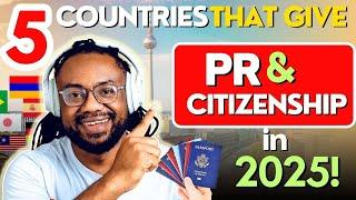 5 Best Countries Offering Easy Permanent Residency & Citizenship in 2025!