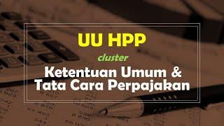 UU HPP - Cluster Ketentuan Umum & Tata Cara Perpajakan (KUP)