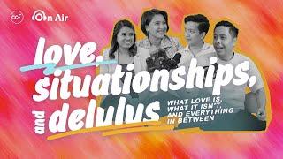 Love, Situationships, and Delulus | CCF On Air Podcast