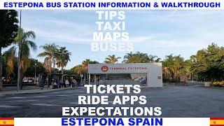 ESTEPONA SPAIN BUS STATION INFORMATION AND WALKTHROUGH - TIPS - MAPS - TAXI - EXPECTATIONS - TICKETS