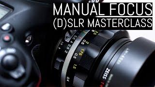 Manually Focusing (D)SLRs - Understanding the Theory, Mastering the Technique