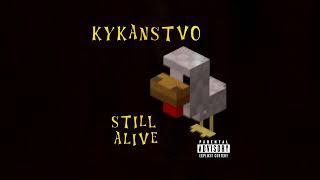 KYKANSTVO - STILL ALIVE | Album | Tenrain Records | 2024