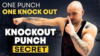 One punch one knock out. Knockout punch secret.